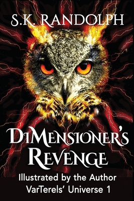 DiMensioner's Revenge: Illustrated by the Author 1962777235 Book Cover