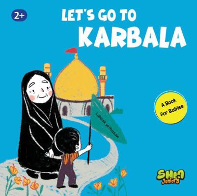 Let's Go to Karbala (English)