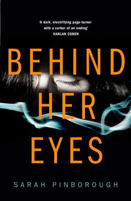 Behind Her Eyes: The Sunday Times #1 Best Selli... 000813197X Book Cover