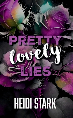 Pretty Lovely Lies 1960630229 Book Cover