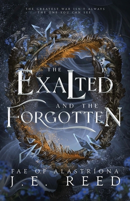 The Exalted and the Forgotten 1967835985 Book Cover