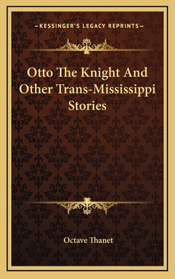 Otto The Knight And Other Trans-Mississippi Sto... 1163740438 Book Cover
