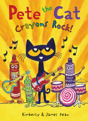 Pete the Cat: Crayons Rock! 0062872079 Book Cover