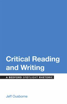 Critical Reading and Writing: A Bedford Spotlig... 1457674327 Book Cover