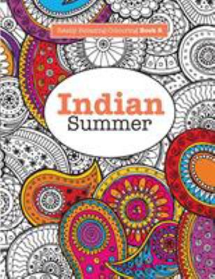 Really RELAXING Colouring Book 6: Indian Summer... 1908707496 Book Cover