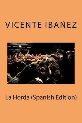 La Horda (Spanish Edition) [Spanish] 1717362028 Book Cover