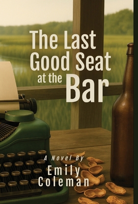 The Last Good Seat at the Bar B0FTCL814N Book Cover