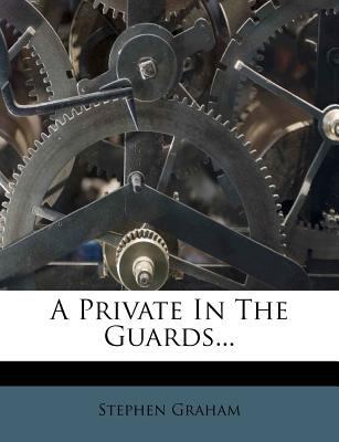 A Private in the Guards... 1246949482 Book Cover