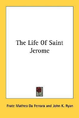 The Life Of Saint Jerome 1432576836 Book Cover