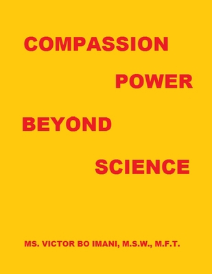 Compassion Power Beyond Science 1653323450 Book Cover