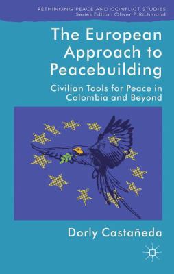 The European Approach to Peacebuilding: Civilia... 1137357304 Book Cover