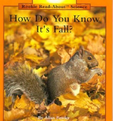 How Do You Know It's Fall? 0516049224 Book Cover