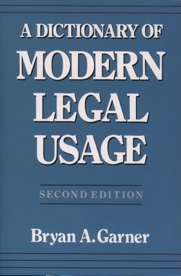 A Dictionary of Modern Legal Usage 0195142365 Book Cover