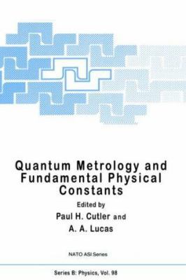 Quantum Metrology and Fundamental Physical Cons... 0306413728 Book Cover