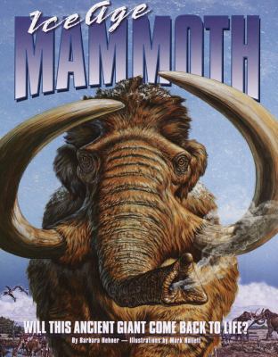 Ice Age Mammoth: Will This Ancient Giant Come B... 0375813276 Book Cover