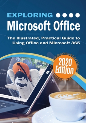 Exploring Microsoft Office: The Illustrated, Pr... 1913151360 Book Cover