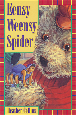 Eensy Weensy Spider 1550744062 Book Cover