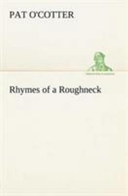 Rhymes of a Roughneck 3849147479 Book Cover