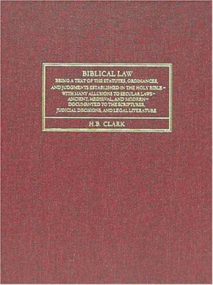 Biblical Law 1584770627 Book Cover