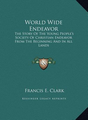 World Wide Endeavor: The Story Of The Young Peo... 1169818943 Book Cover