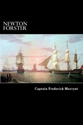 Newton Forster: The Merchant Service 1490489754 Book Cover