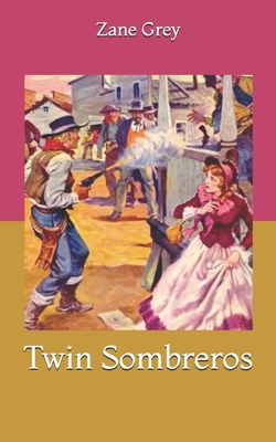 Twin Sombreros 1650349106 Book Cover