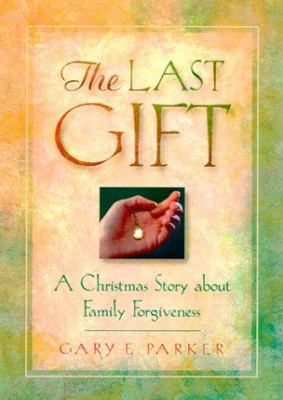 The Last Gift 1564767795 Book Cover