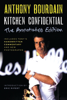 Kitchen Confidential Annotated Edition: Adventu... 0063376504 Book Cover