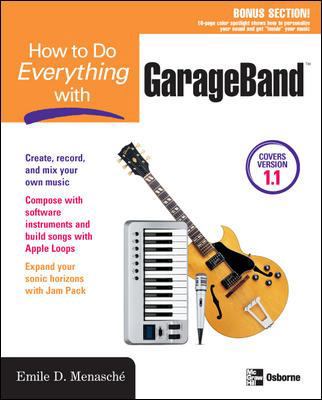 How to Do Everything with GarageBand 0072256761 Book Cover