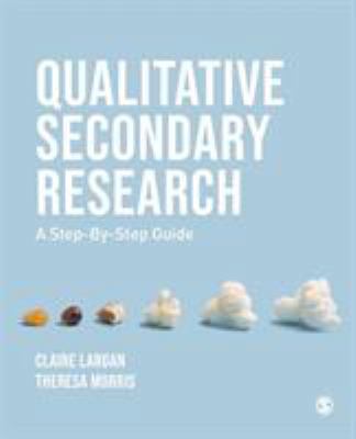 Qualitative Secondary Research: A Step-By-Step ... 1526410982 Book Cover