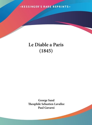 Le Diable a Paris (1845) [French] 1162413190 Book Cover