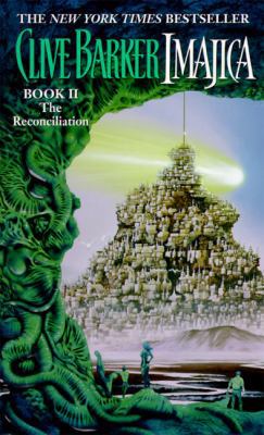 Imajica II: The Reconciliation 0061094153 Book Cover