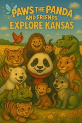 Paws the Panda and Friends: Explore Kansas B0G589TSHC Book Cover