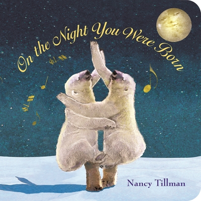 On the Night You Were Born 0312601557 Book Cover