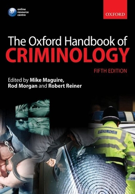 The Oxford Handbook of Criminology 0199590273 Book Cover