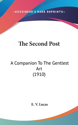 The Second Post: A Companion To The Gentlest Ar... 1436558891 Book Cover