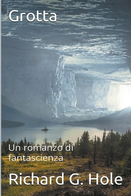 Grotta [Italian] B0B248J9H5 Book Cover