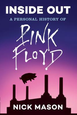 Inside Out: A Personal History of Pink Floyd (R... 1452166102 Book Cover