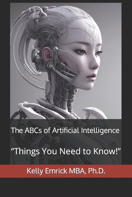 The ABCs of Artificial Intelligence: "Things Yo... B0C6BT1BDH Book Cover