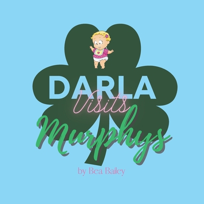 Darla Visits Murphys B0988RG9KT Book Cover