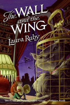 Wall and the Wing, The 0060752572 Book Cover