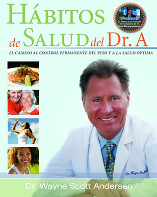 Habitos de Salud del Dr. a: El Camino Al Contro... [Spanish] 0981914616 Book Cover