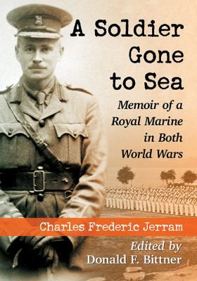 A Soldier Gone to Sea: Memoir of a Royal Marine... 0786446188 Book Cover