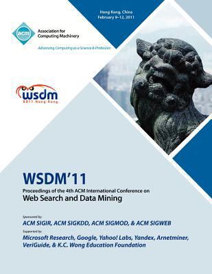 WSDM 11 Proceedings of the 4th International Co... 1450304931 Book Cover