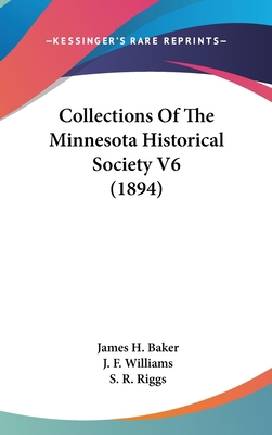 Collections Of The Minnesota Historical Society... 1104075229 Book Cover