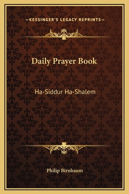 Daily Prayer Book: Ha-Siddur Ha-Shalem 116937820X Book Cover