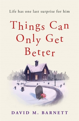 Things Can Only Get Better 1409185168 Book Cover