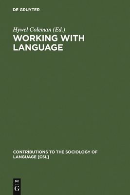 Working with Language: A Multidisciplinary Cons... 311011643X Book Cover