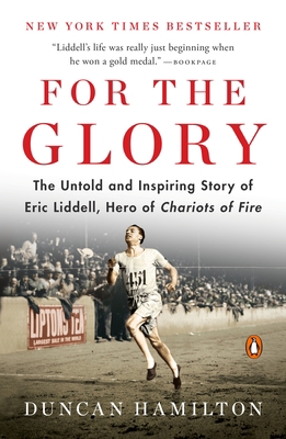 For the Glory: Olympic Legend Eric Liddell's Jo... 0345814576 Book Cover