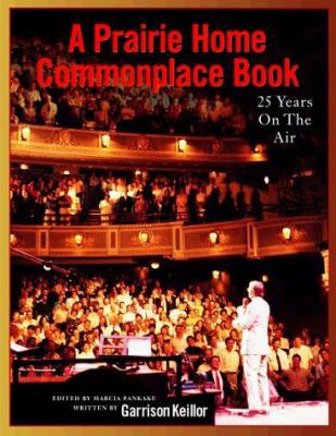 A Prairie Home Commonplace Book: 25 Years on th... 1565113454 Book Cover